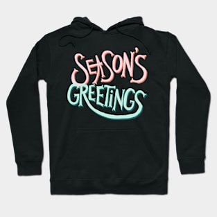 SEASON‘S GREETINGS Hoodie